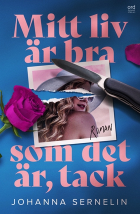 Mitt liv är bra som det är, tack (e-bok) av Joh