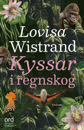 Kyssar i regnskog (e-bok) av Lovisa Wistrand