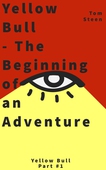 Yellow Bull: The Beginning of an adventure