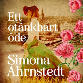 Ett otänkbart öde (ljudbok) av Simona Ahrnstedt