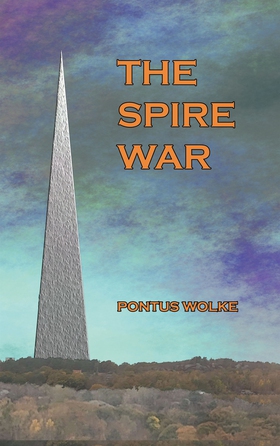 The Spire War (e-bok) av Pontus Wolke