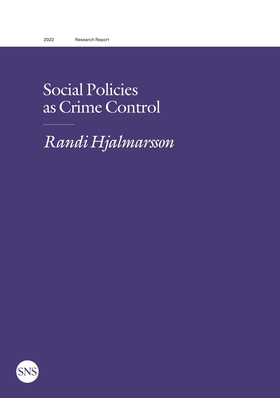 Social Policies as Crime Control (e-bok) av Ran