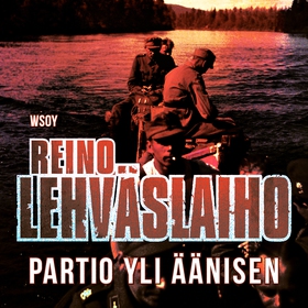 Partio yli Äänisen (ljudbok) av Reino Lehväslai