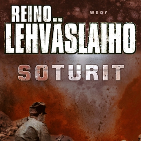 Soturit (ljudbok) av Reino Lehväslaiho