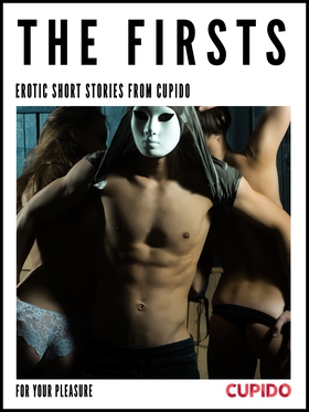 The Firsts – Erotic Short Stories from Cupido (