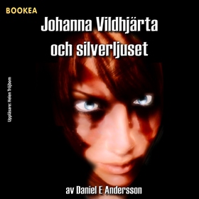 Johanna Vildhjärta och silverljuset (ljudbok) a