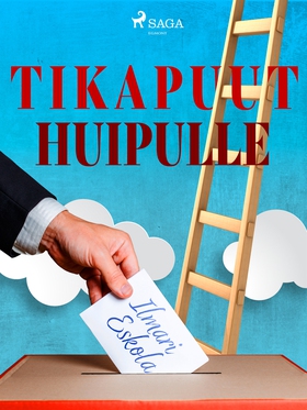 Tikapuut huipulle (e-bok) av Ilmari Eskola