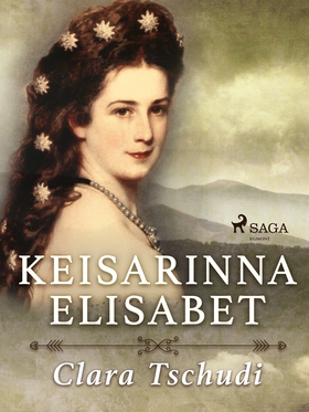 Keisarinna Elisabet (e-bok) av Clara Tschudi