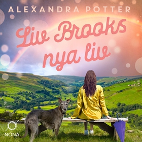 Liv Brooks nya liv (ljudbok) av Alexandra Potte