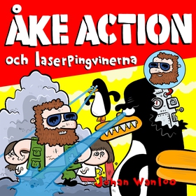 Åke action och laserpingvinerna (ljudbok) av Jo