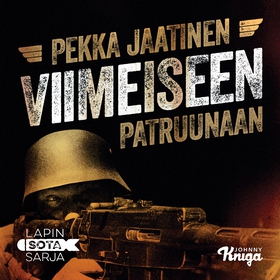 Viimeiseen patruunaan (ljudbok) av Pekka Jaatin