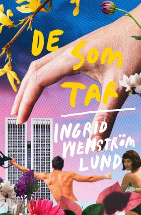 De som tar (e-bok) av Ingrid Wenström Lund