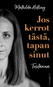 Jos kerrot tästä, tapan sinut