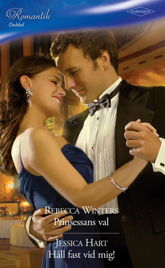 Prinsessans val / Håll fast vid mig!