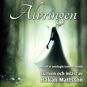 Älvringen (ljudbok) av Håkan Mattsson