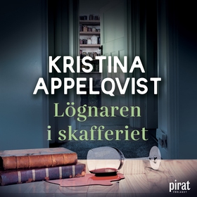 Lögnaren i skafferiet (ljudbok) av Kristina App