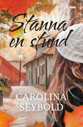 Stanna en stund (e-bok) av Carolina Seybold