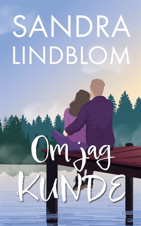 Om jag kunde (e-bok) av Sandra Lindblom