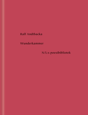Wunderkammer (e-bok) av Ralf Andtbacka