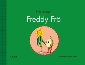 Freddy Frö (e-bok) av Erik Larsson