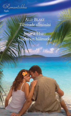 Tähtisade silmissäsi / Unelmien häämatka (e-bok