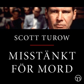 Misstänkt för mord (ljudbok) av Scott Turow