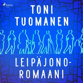 Leipäjonoromaani (ljudbok) av Toni Tuomanen