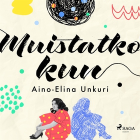 Muistatko kun (ljudbok) av Aino-Elina Unkuri