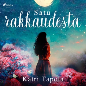 Satu rakkaudesta (ljudbok) av Katri Tapola