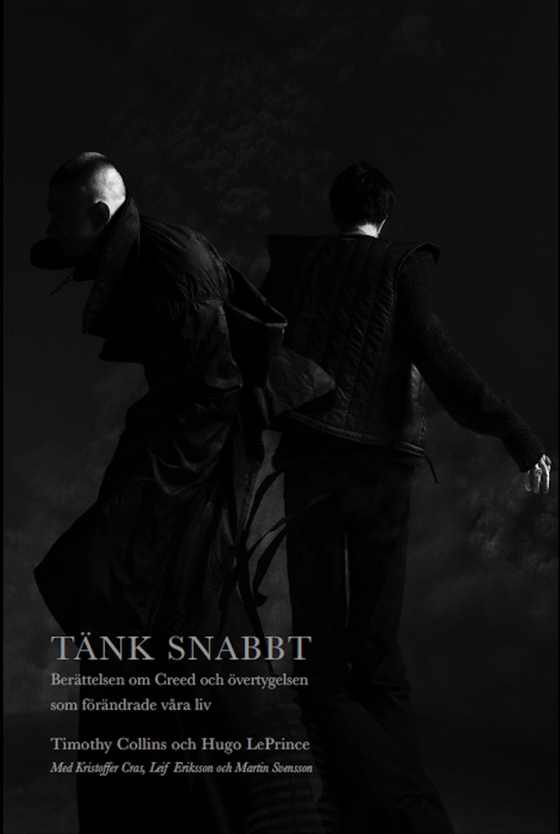 Tänk snabbt : Berättelsen om Creed och övertygelsen som förändrade våra liv