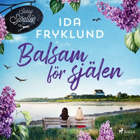 Balsam för själen (ljudbok) av Ida Fryklund