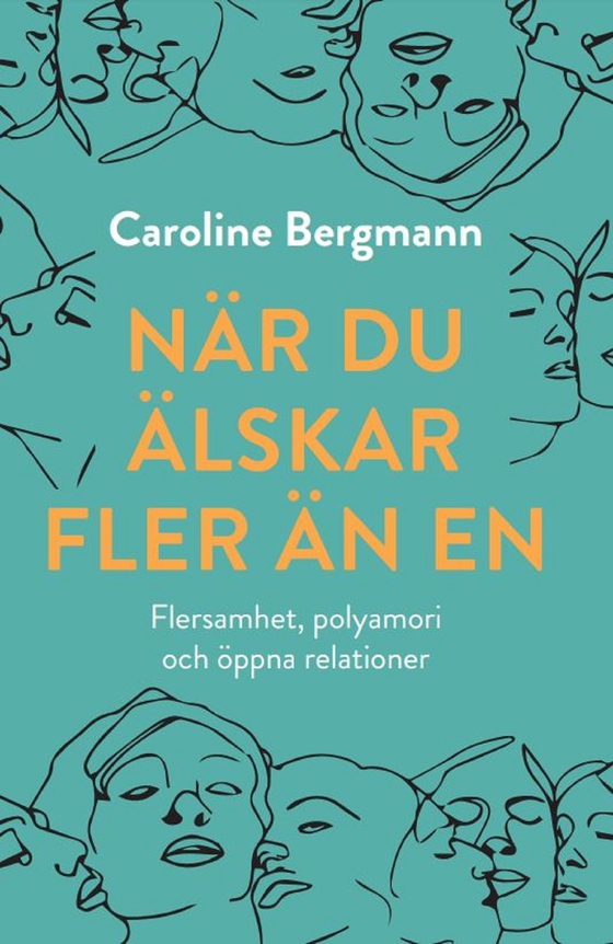 När du älskar fler än en (e-bok) av Caroline Bergmann