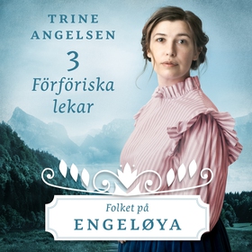 Förföriska lekar (ljudbok) av Trine Angelsen