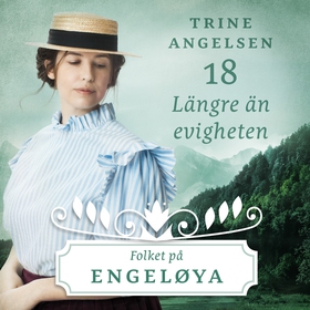 Längre än evigheten (ljudbok) av Trine Angelsen