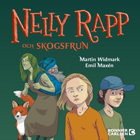 Nelly Rapp och Skogsfrun (ljudbok) av Martin Wi