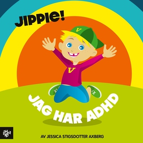 Jippie! Jag har adhd. (e-bok) av Jessica Stigsd