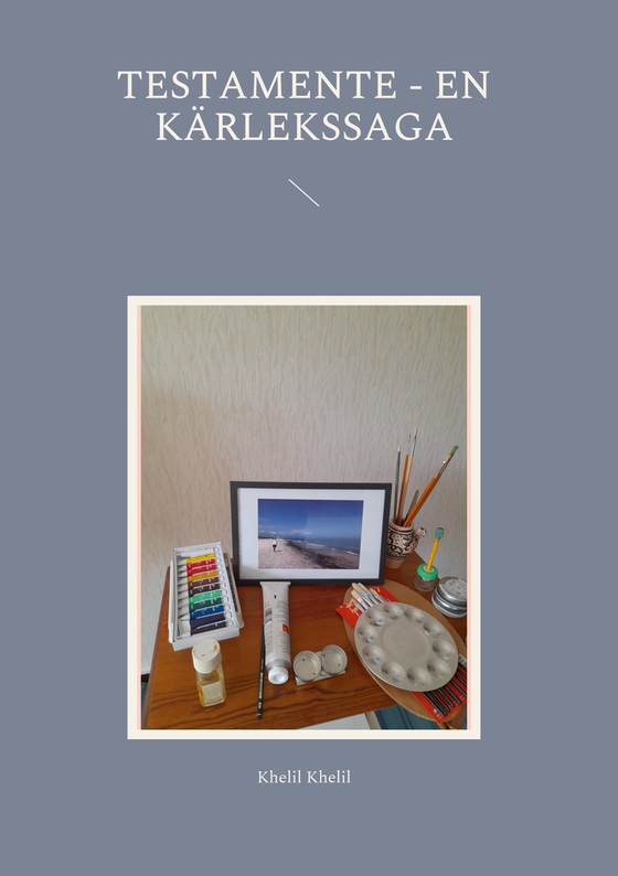 Testament - en kärlekssaga