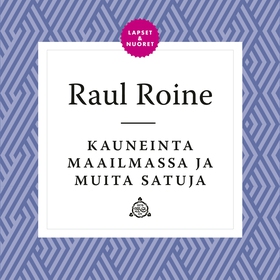 Kauneinta maailmassa ja muita satuja (ljudbok)