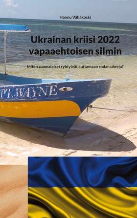 Ukrainan kriisi 2022 vapaaehtoisen silmin: Mite