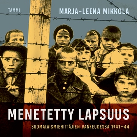 Menetetty lapsuus (ljudbok) av Marja-Leena Mikk