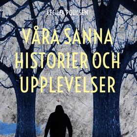 Våra sanna historier och upplevelser (e-bok) av