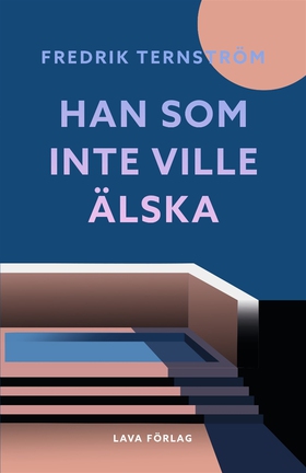 Han som inte ville älska (e-bok) av Fredrik Ter