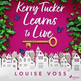 Kerry Tucker Learns to Live (ljudbok) av Louise