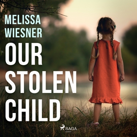 Our Stolen Child (ljudbok) av Melissa Wiesner