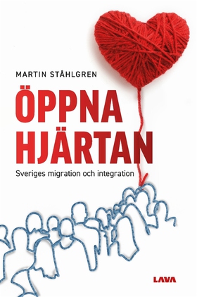 Öppna hjärtan : Sveriges migration och integrat