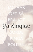 Jag har det så bra att jag borde ringa polisen