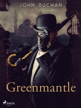 Greenmantle (e-bok) av John Buchan