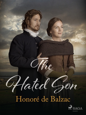 The Hated Son (e-bok) av Honoré De Balzac