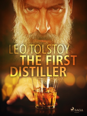 The First Distiller (e-bok) av Leo Tolstoy