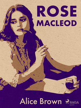 Rose Macleod (e-bok) av Alice Brown